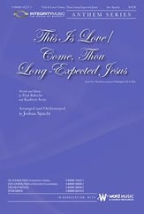 This is Love Come Thou Long Expected Jesus SATB choral sheet music cover